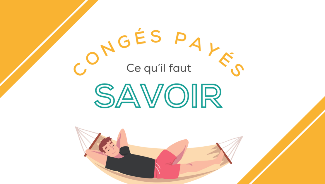 Congés payés, ce qu'il faut savoir